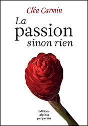 la passion sinon rien